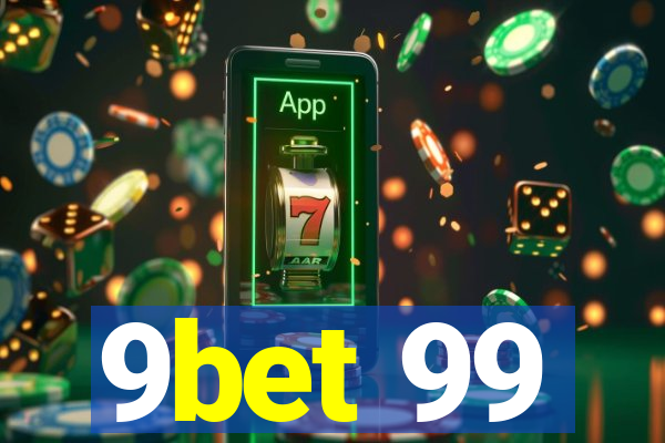 9bet 99